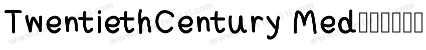 TwentiethCentury Med字体转换